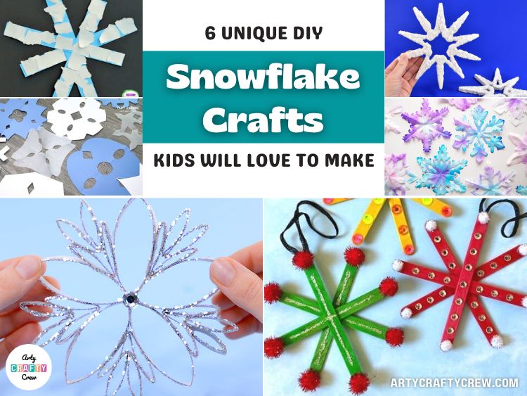 6 Unique DIY Snowflake Crafts Kids Will Love to Make - Arty Crafty Crew